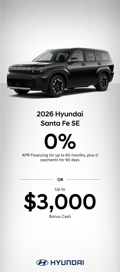2026 Hyundai Santa Fe SE Bonus Cash or APR Offer SE | 2026-07-02 - 2026-08-04 | e208718a