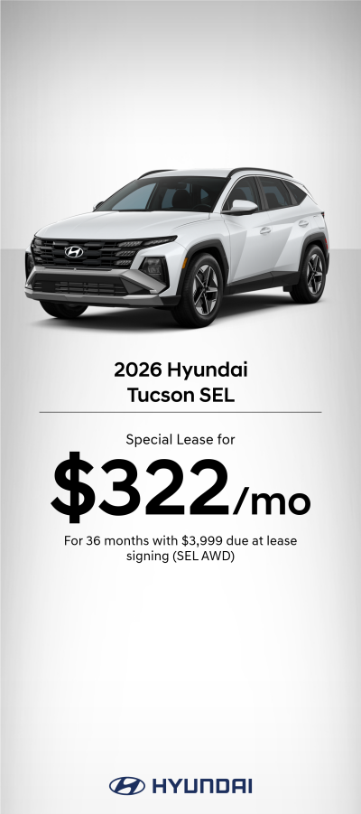 2026 Hyundai Tucson SEL Lease Offer SEL | 2026-02-03 - 2026-03-03 | 31249bae