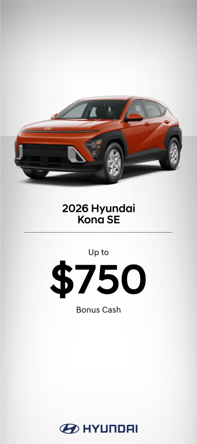 2026 Hyundai Kona SE Bonus Cash Offer SE | 2026-06-02 - 2026-07-07 | 1a309f54