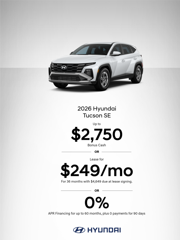 2026 Hyundai Tucson SE APR or Lease or Bonus Cash Offer