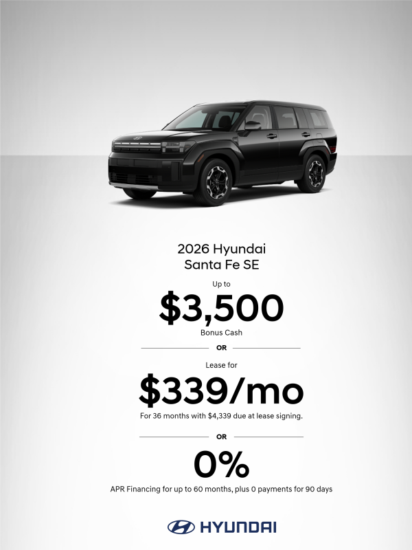 2026 Hyundai Santa Fe SE APR or Lease or Bonus Cash Offer
